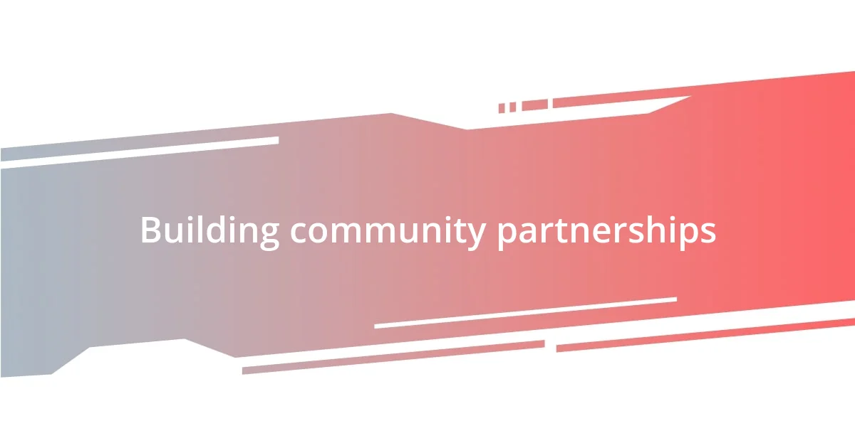 Building community partnerships